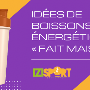 Idées de boissons énergétiques « fait maison »