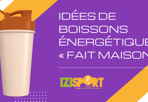 Idées de boissons énergétiques « fait maison »